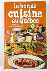 La bonne cuisine au Québec - Click to enlarge picture.