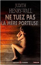 Ne tuez pas la mère porteuse ! - Click to enlarge picture.