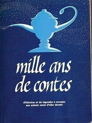 Mille ans de contes - Click to enlarge picture.