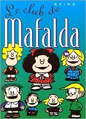 Le club de Mafalda - Click to enlarge picture.
