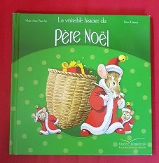 La véritable histoire du père Noël - Click to enlarge picture.
