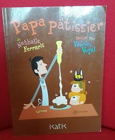 Papa pâtissier - Click to enlarge picture.
