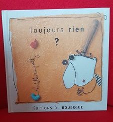 Toujours rien - Click to enlarge picture.