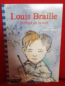 Louis Braille, l'enfant de la nuit - Click to enlarge picture.