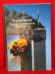Terrorismes violence et propagande - Click to enlarge picture.