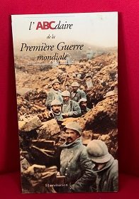 L'ABCdaire de la Première Guerre mondiale - Click to enlarge picture.