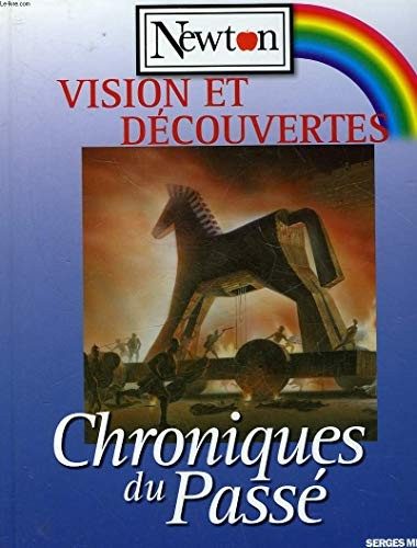 vision et decouvertes chroniques du passe - Click to enlarge picture.