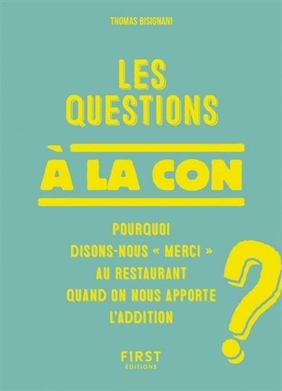 Les questions à la con - Click to enlarge picture.