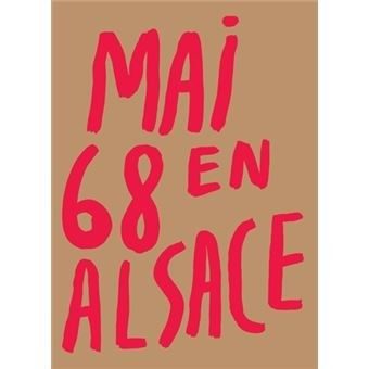 Mai 68 en Alsace - Click to enlarge picture.