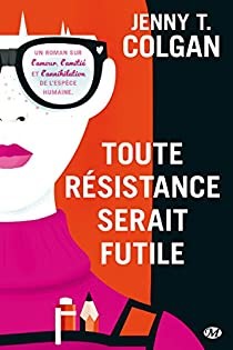 Toute résistance serait futile - Click to enlarge picture.