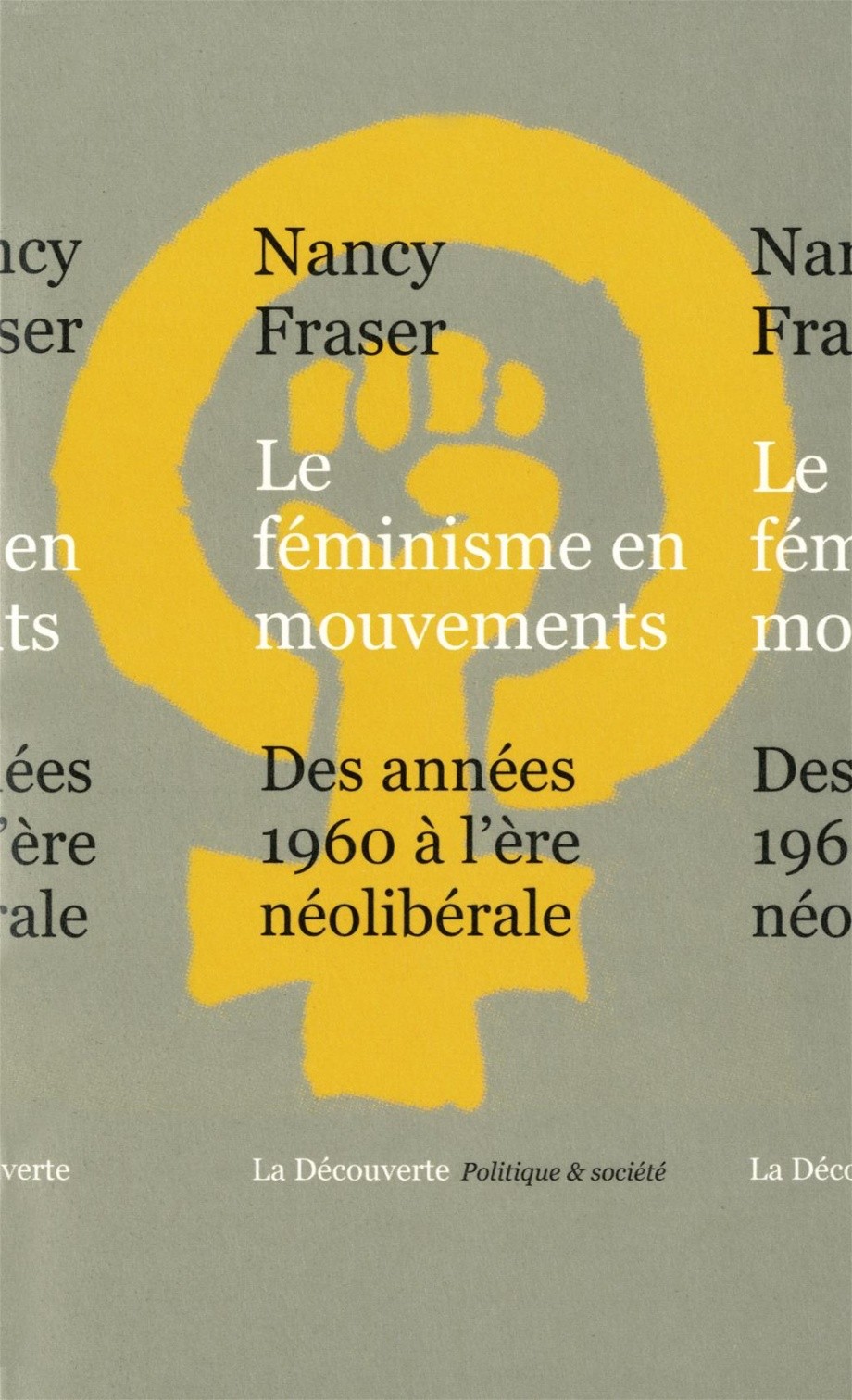 Le féminisme en mouvements : des années 1960 à l'ère néolibérale - Click to enlarge picture.