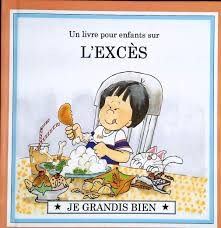 Un livre pour enfants sur L'EXCES - Click to enlarge picture.