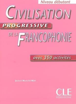 Civilisation progressive de la francophonie avec 350 activités - Click to enlarge picture.
