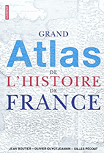 Grand Atlas de l'Histoire de France - Click to enlarge picture.