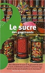 Le sucre des gourmands - Click to enlarge picture.