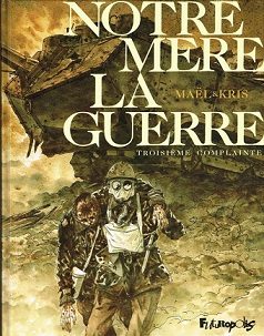 Notre mère la guerre - Click to enlarge picture.