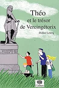 Théo et le trésor de Vercingétorix - Click to enlarge picture.